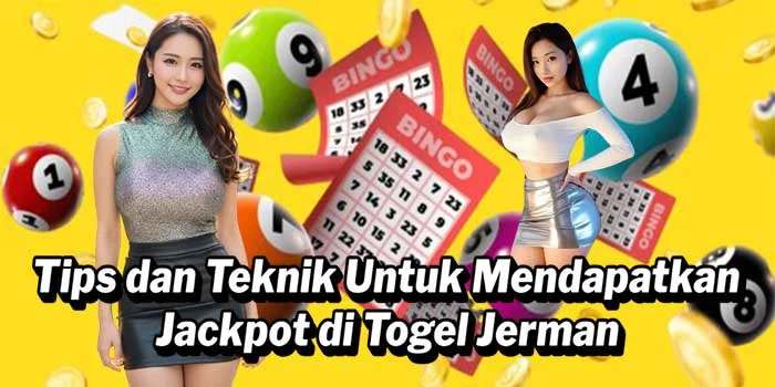 Tips dan Teknik Untuk Mendapatkan Jackpot di Togel Jerman